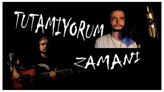 TUTAMIYORUM ZAMANI COVER (Hazar ft. Hasan) Resimi