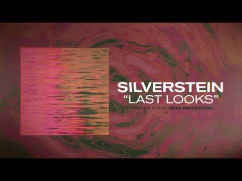 Silverstein - Last Looks