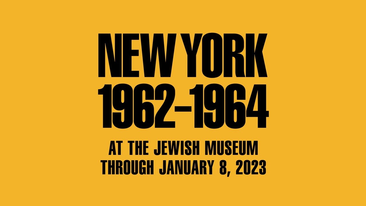 See the Exhibition "New York: 1962-1964"