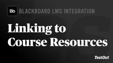 Linking to Course Resources: Blackboard LTI & TestOut LabSim