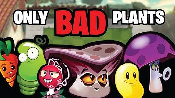 Can You Beat Plants vs. Zombies 2 with ONLY Bad Plants?
