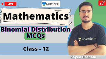 Unacademy MHT CET | Mathematics | Binomial Distribution | MCQs | Class - 12 | Lecture - 1