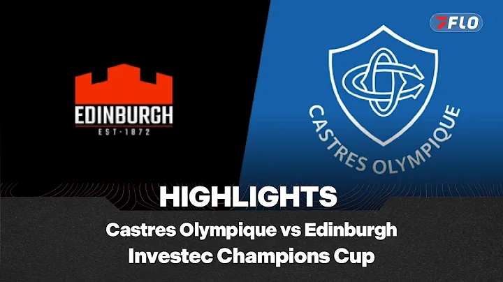 Full Match Highlights: Castres Olympique vs Edinburgh Rugby Investec Champions Cup 2025-2026 Round 2