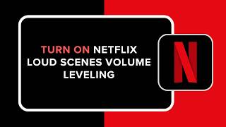 How to Turn On Netflix Loud Scenes Volume Leveling screenshot 2