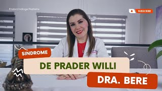 Sínrome de Prader Willi. Dra Bere