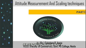 Attitude Measurement and Scaling Techniques - Part I
