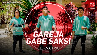 Elekma Trio - Gareja Gabe Saksi (Lagu Batak Terbaru 2024)  