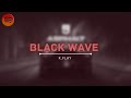 Kflay  black wave lyrics  spotiverse