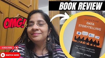 EFFECTIVE DATA STORYTELLING - BOOK BY BRENT DYKES - BOOK REVIEW