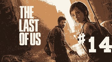 The Last of Us Gameplay Walkthrough Part 14 - The University (Go Big Horns! & Science Building)