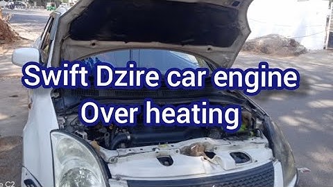 swift dzire car Engine over heating