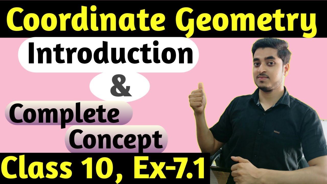 Coordinate Geometry Class 10 Introduction | CBSE NCERT MATHS - YouTube