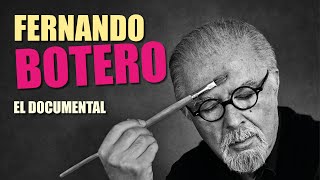 FERNANDO BOTERO. EL DOCUMENTAL (BOTERO VS VILLARÁN INCLUIDO)