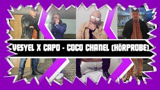 ★ VEYSEL X CAPO - COCO CHANEL 💸 👗 🕶 [Hörprobe/ Audio sample]