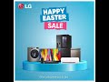 LG Happy Easter Sale 2023 LG Happy Easter Sale 2023