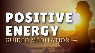 Guided Meditation for Positive Energy