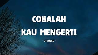 Download Lagu Cobalah Kau Mengerti Download Lagu Cobalah Kau Mengerti