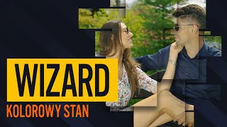 Wizard - Kolorowy stan (Oficjalny teledysk)