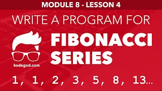 Module 8 - Lesson 4 ► Print fibonacci series [Learn Programming]