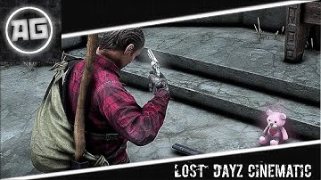 Lost | DayZ Cinematic
