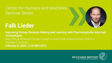 CHMSeminar: Computational Approach to Understanding & Improving Decision-Making & Learning—F. Lieder