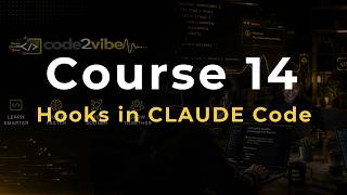 Famous Course 14: CLAUDE Hooks — Automating Workflows with Deterministic Triggers Wealth