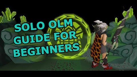 In-Depth Solo Olm Guide For Beginners