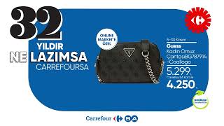 32 Yıldır Ne Lazımsa Carrefoursa.