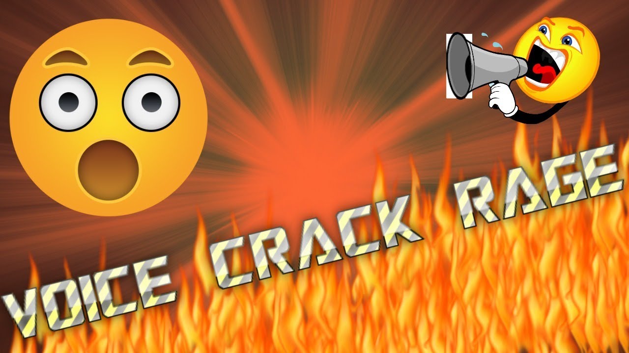 Voice Crack Rage! | PowerOnGaming - YouTube