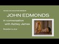 John Edmonds in conversation with Ashley James