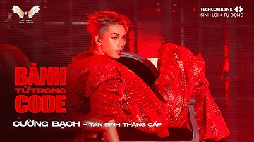 BẢNH TỪ TRONG CODE  - CƯỜNG BẠCH | Tiết mục Solo Công Diễn 5 | TÂN BINH TOÀN NĂNG 2025
