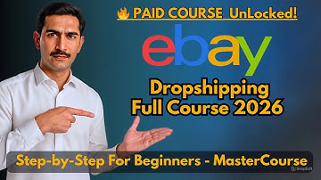eBay Dropshipping Masterclass 2026 | Complete Beginners to Advanced Complete Course