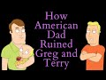 How American Dad Ruined Greg and Terry (American Dad Video Essay)