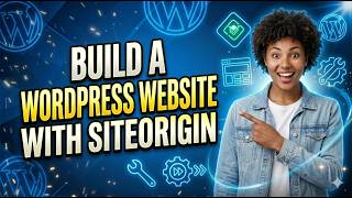 Build a WordPress Website with SiteOrigin (Beginner Guide)