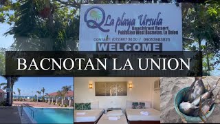 La playa Ursula beach resort, Bacnotan La Union Philippines vlog 🇵🇭