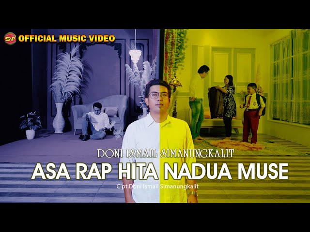 Doni Ismail Simanungkalit - Asa Rap Hita Nadua Muse I Lagu Batak Terbaru (Official Music Video) class=