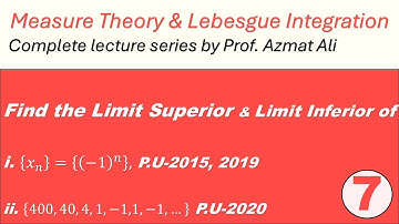 7. Limit superior and limit inferior of sequence of extended real number system || Measure theory