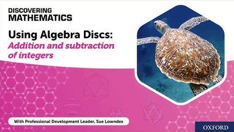 Using Algebra Discs: Addition and subtraction of integers