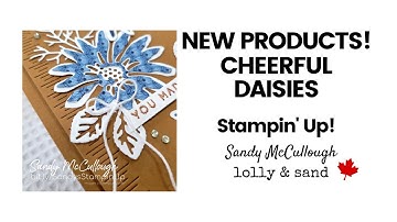 NEW PRODUCTS | CHEERFUL DAISIES | STAMPIN
