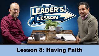Lesson 8: Having Faith | Teaching Sabbath School with Purpose