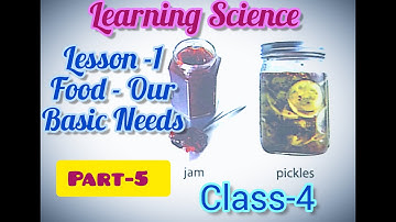 Class-4 | Learning Science Lesson-1 Food - Our Basic Needs | Part-5 | Preservation method | Drying