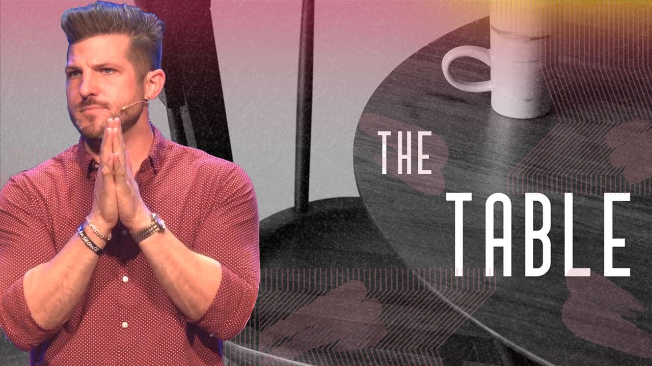 The Table | Pastor Nate Franklin | Cornerstone Fresno - YouTube