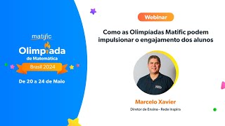 Marcelo Xavier | Como as Olimpíadas Matific podem impulsionar o engajamento dos alunos