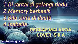 LAGU REGGAE MALAYSIA cover SKA