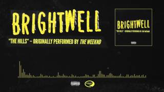 Video-Miniaturansicht von „Brightwell - The Hills (Cover) [Official Stream]“