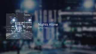Junior Stil - Nights Alone Net Worth