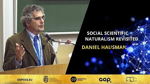 Social Scientific Naturalism Revisited, Daniel Hau...