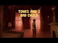 Tones and I - Bad Child (1 Hour Version)