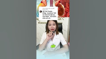 Chế độ ăn cho người suy thận giai đoạn 3B! #thaodinhduong #suythan