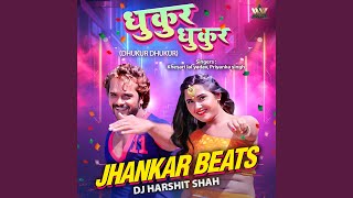 Dhukur Dhukur Jhankar Beats